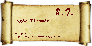 Ungár Tihamér névjegykártya